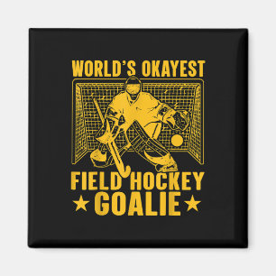 World's Okayest Field Hockey Goalie Magnet
