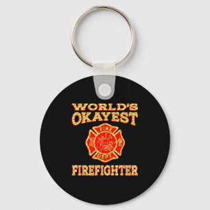 Worlds Okayest Firefighter Fireman Funny Firefight Key Ring