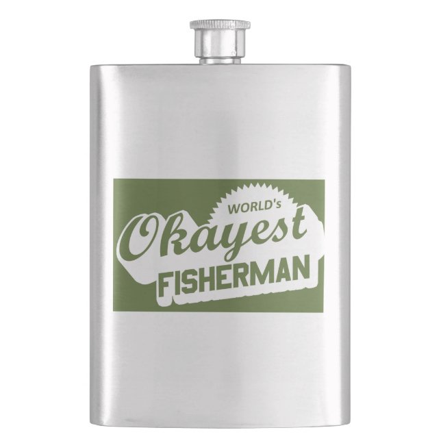 World's Okayest Fisherman Hip Flask (Front)