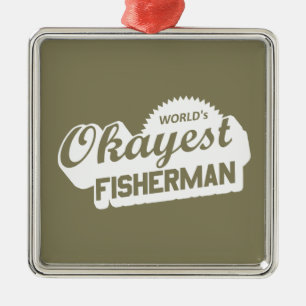 World's Okayest Fisherman Metal Tree Decoration