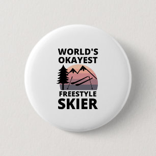 World's Okayest Freestyle Skier - Funny Skiing 6 Cm Round Badge