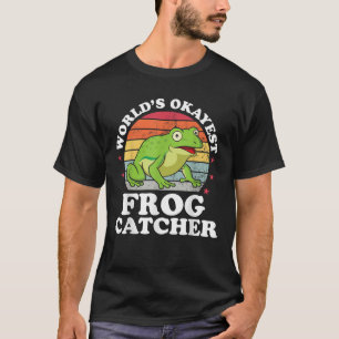 Worlds Okayest Frog Catcher Funny Kids Boys Girls  T-Shirt