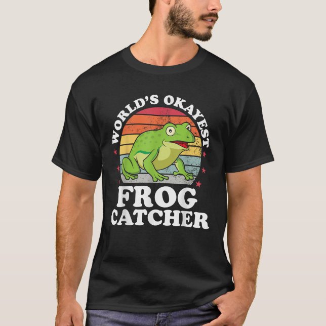 Worlds Okayest Frog Catcher Funny Kids Boys Girls  T-Shirt (Front)