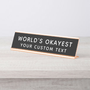 Worlds Okayest Funny Custom Black Office Desk Name Plate