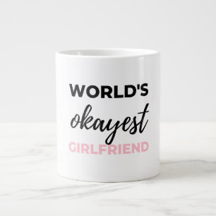 World's Okayest Girlfriend Black Large Coffee Mug