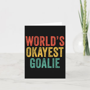 World's Okayest Goalie Soccer Lacrosse Sports Vint Card