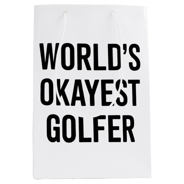 World's Okayest Golfer Dad Father's Day Golfing  Medium Gift Bag (Front)