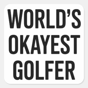 World's Okayest Golfer Dad Father's Day Golfing  Square Sticker