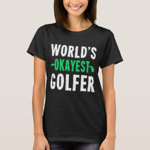 World's Okayest Golfer Funny Golf Retro Vintage Go T-Shirt