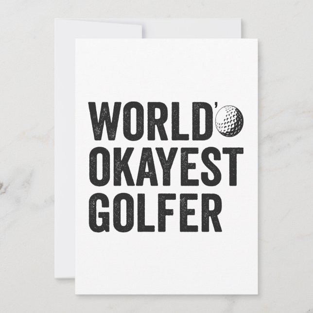 World's Okayest Golfer Funny Golfing Sport Lover  Invitation (Front)