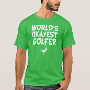 World's Okayest Golfer funny men's shirt
