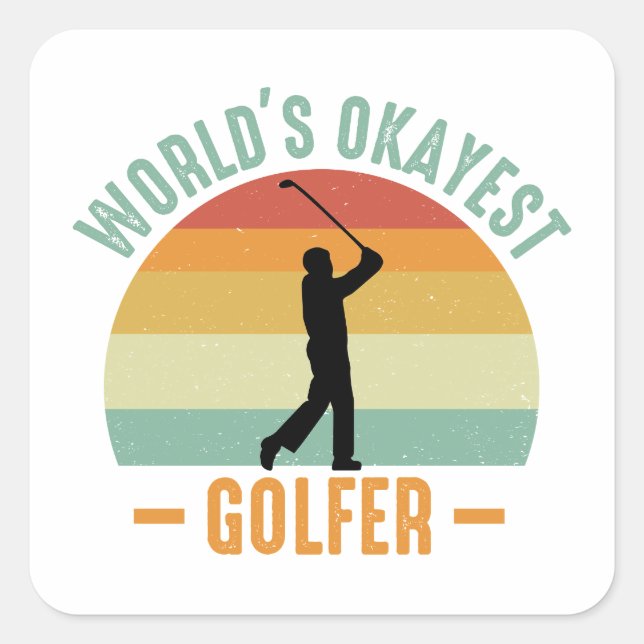 World's Okayest Golfer  Square Sticker (Front)