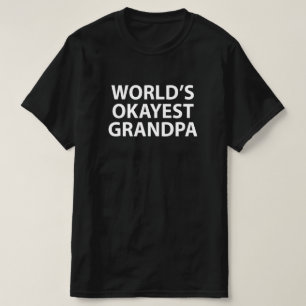 World's Okayest Grandpa T-Shirt