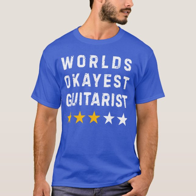 Worlds Okayest Guitar Player Music Lover Funny Gui T-Shirt (Front)