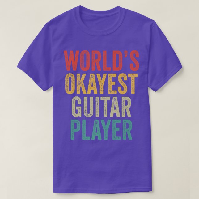 World's Okayest Guitar Player Musician Music Vinta T-Shirt (Design Front)