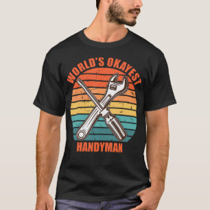 World's Okayest Handyman Dad Humour T-Shirt