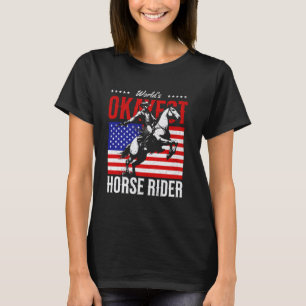 World's Okayest Horse Rider Equestrian Horse Ridin T-Shirt
