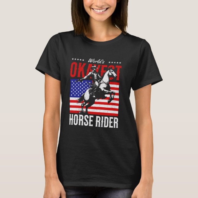World's Okayest Horse Rider Equestrian Horse Ridin T-Shirt (Front)