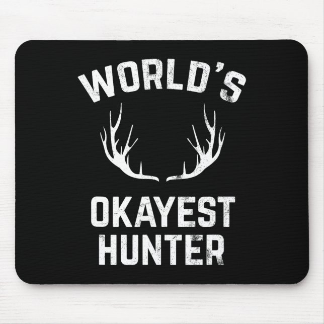 World's Okayest Hunter Funny Hunting  Mouse Mat (Front)