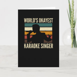 Worlds Okayest Karaoke Singer Card
