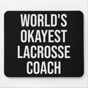 World's Okayest Lacrosse Coach Gift Mouse Mat