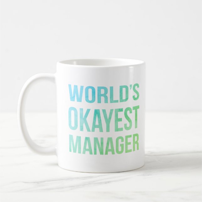 World's Okayest Manager Humourous Coffee Mug (Left)