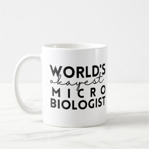 World's Okayest Microbiologist Coffee Mug