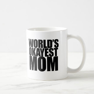 World's Okayest Mum Coffee Mug