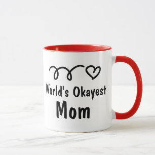 World's Okayest Mum Cute Coffee Mug Gift