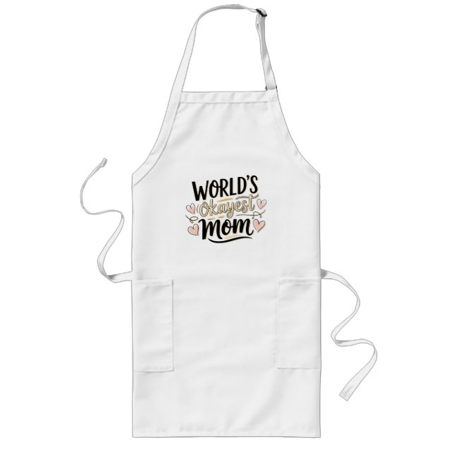 World's Okayest Mum Long Apron (Front)