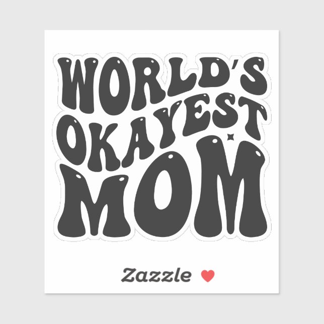 World's Okayest Mum Mother's Day Design-51723 (Sheet)
