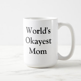 World's Okayest Mum Mug