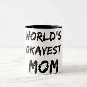 World's Okayest Mum Mug
