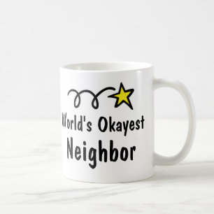 World's Okayest neighbour Coffee Mug Gift