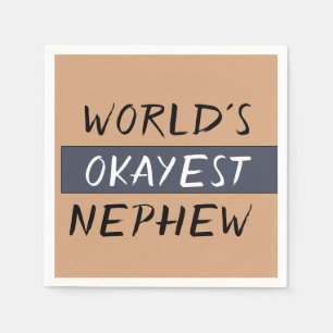 Worlds Okayest Nephew Funny Napkin