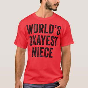 World's Okayest Niece Funny Birthday Cousin Vintag T-Shirt