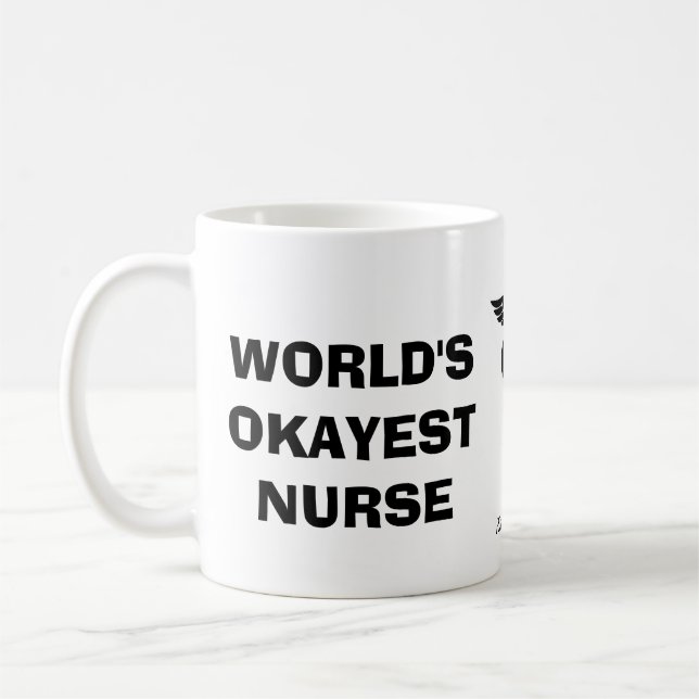 World's Okayest Nurse Coffee Mug (Left)