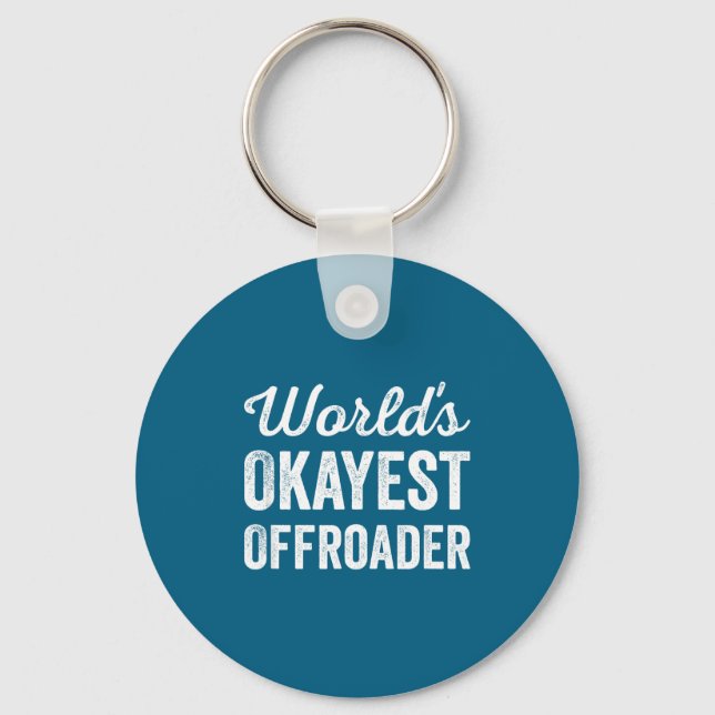 Worlds Okayest Offroader Funny Sarcastic 4x4 Wheel Key Ring (Front)
