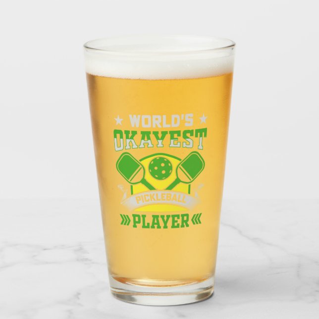 World's Okayest Pickleball Player Glass (Front Filled)