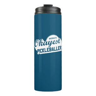 World's Okayest Pickleballer Thermal Tumbler