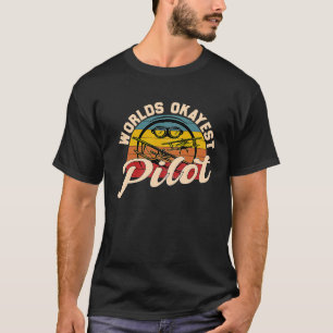 World's Okayest Pilot Funny Retro Vintage Flying A T-Shirt