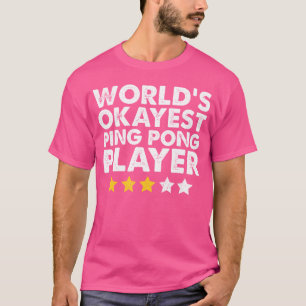 World'S Okayest Ping Pong Player Funny Vintage Tab T-Shirt
