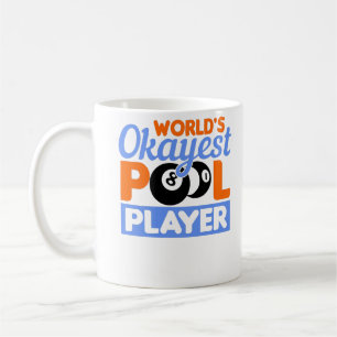 Worlds Okayest Pool Player Billiards Coffee Mug