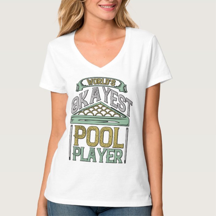 Worlds Okayest Pool Player Billiards T-Shirt | Zazzle.co.uk