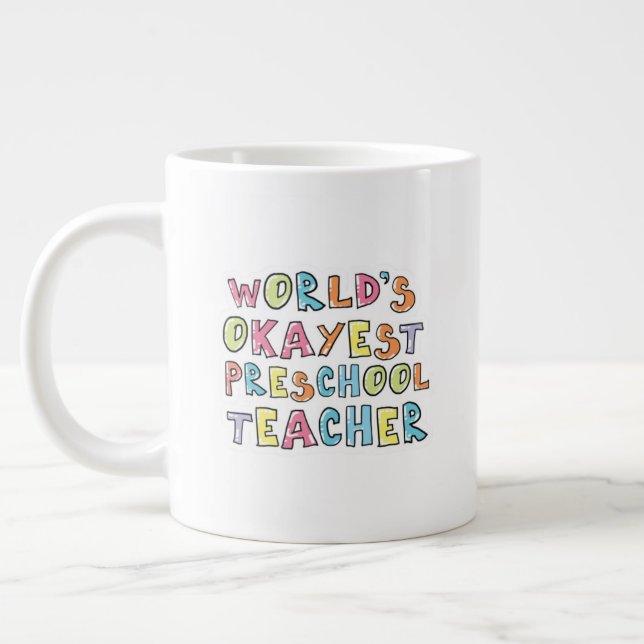 World's Okayest Preschool Teacher Gift Idea Large Coffee Mug (Left)