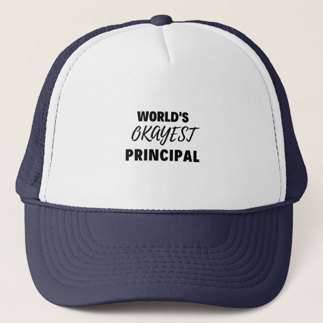 World's Okayest Principal 2 Trucker Hat (Front)