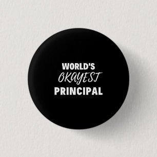 World's Okayest Principal 3 Cm Round Badge