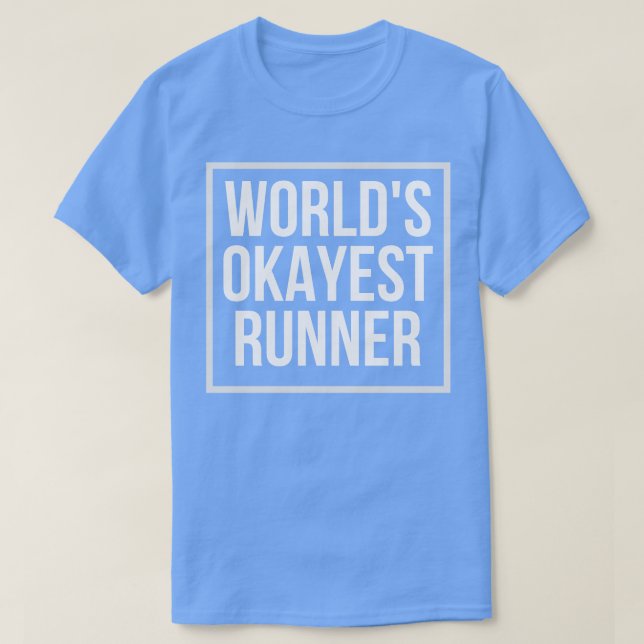 Worlds Okayest Runner Funny Running Gift 2 T-Shirt (Design Front)
