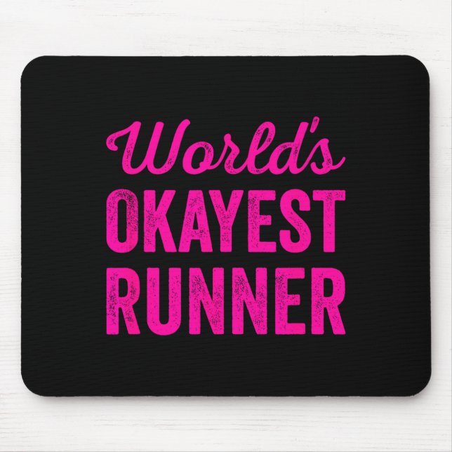 Worlds Okayest Runner Funny Sarcastic Running Srts Mouse Mat (Front)