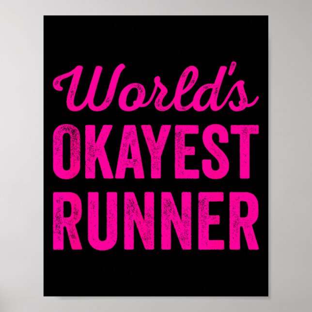 Worlds Okayest Runner Funny Sarcastic Running Srts Poster (Front)